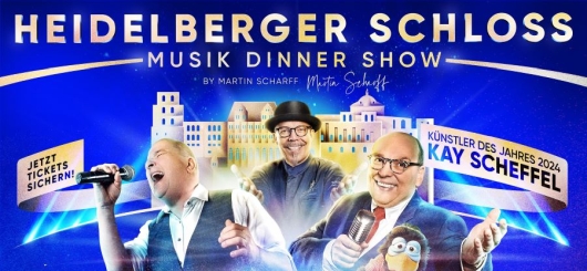 Die neue Musik-Dinner-Show Winter 2024/25 im Heidelberger Schloss